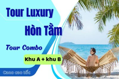 Tour Hòn Tằm Luxury