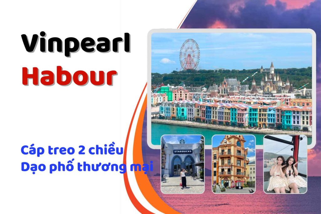 Chi tiết vé tham quan Vinpearl Harbour Nha Trang - cảng thương mại đẳng cấp quốc tế 3 vinpearl harbour nha trang